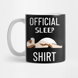 official sleep shirt Mug